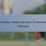 Test Maçı: Hakem Kararları, İncelemeler, Teknoloji