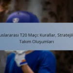 Uluslararası T20 Maçı: Kurallar, Stratejiler, Takım Oluşumları